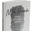 Cover Art for B08L3CW94Q, BY Mrs Hinch Hinch Yourself Happy All The Best Cleaning Tips To Shine Your Sink And Soothe Your Soul Hardcover – 4 April 2019 by Mrs. Hinch