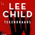 Cover Art for 9789024540471, Tegendraads by Lee Child
