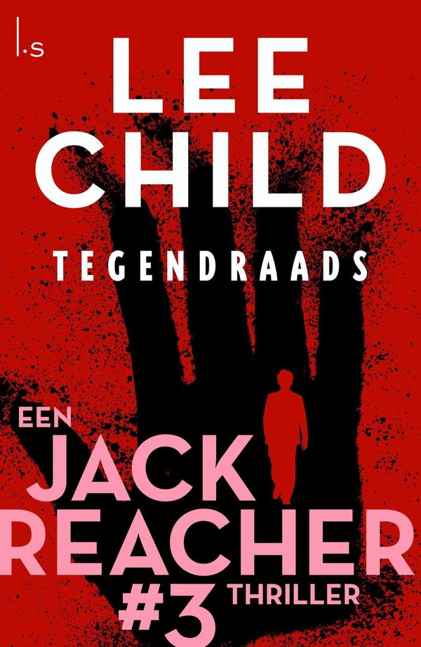 Cover Art for 9789024540471, Tegendraads by Lee Child