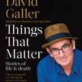 Cover Art for 9781760631536, Things That Matter by David Galler