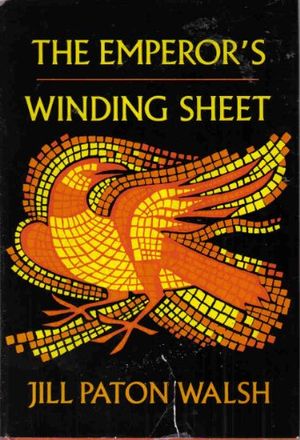 Cover Art for 9780374321604, The Emperor's Winding Sheet by Jill Paton Walsh