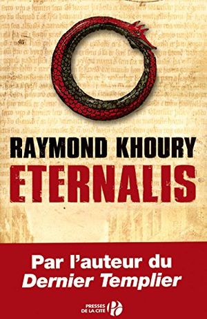 Cover Art for 9782258076198, Eternalis by Raymond Khoury