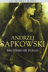 Cover Art for 9788498890549, BAUTISMO DE FUEGO (ED. COLECCIONISTA) by Andrzej Sapkowski