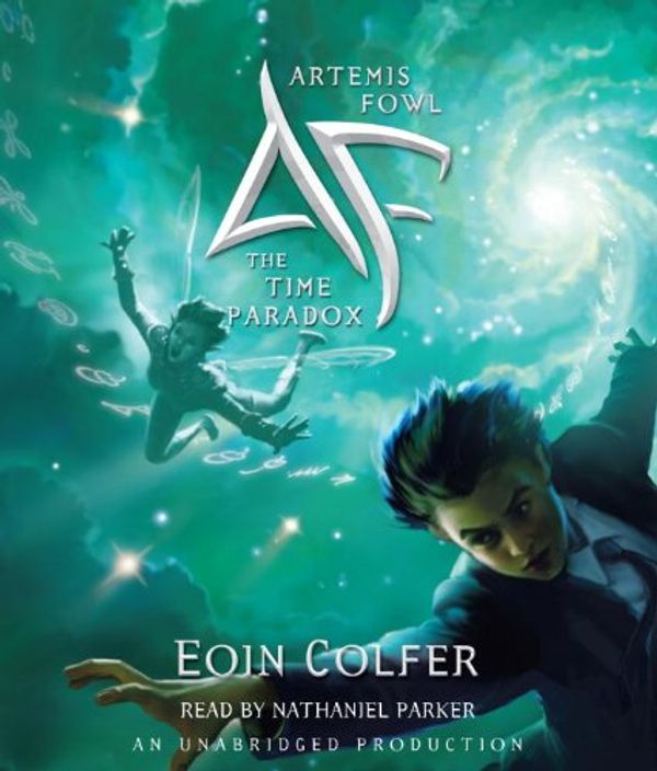 Cover Art for 9780307711953, Artemis Fowl 6: The Time Paradox by Eoin Colfer (Author), Nathaniel Parker (Narrator)