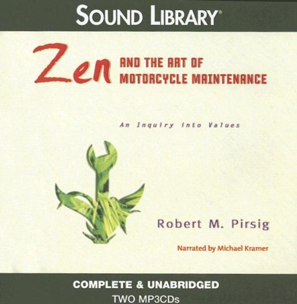 Cover Art for 9780792745723, Zen and the Art of Motorcycle Maintenance: An Inquiry Into Values by Robert M. Pirsig