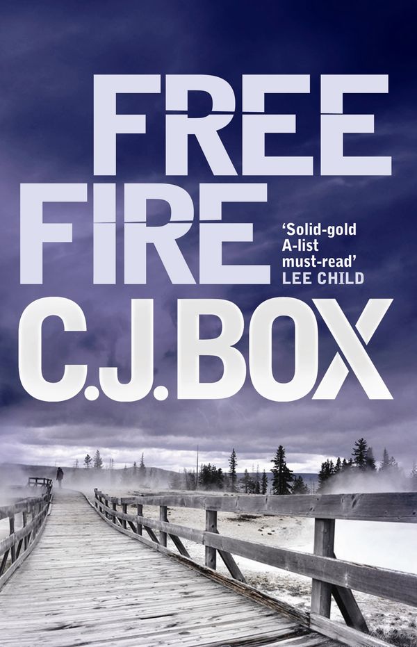 Cover Art for 9781848879911, Free Fire by C. J. Box