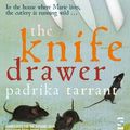 Cover Art for 9781844717255, The Knife Drawer by Padrika Tarrant