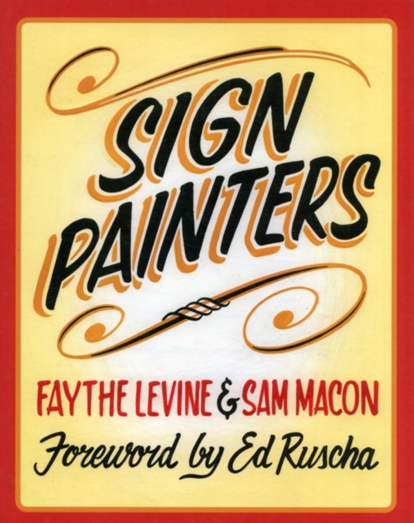 Cover Art for 9781616890834, Sign Painters by Faythe Levine, Sam Macon
