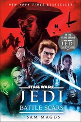 Cover Art for 9780593598634, Star Wars Jedi: Battle Scars by Sam Maggs