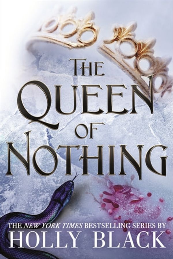 Cover Art for 9781471407574, The Queen of Nothing by Holly Black