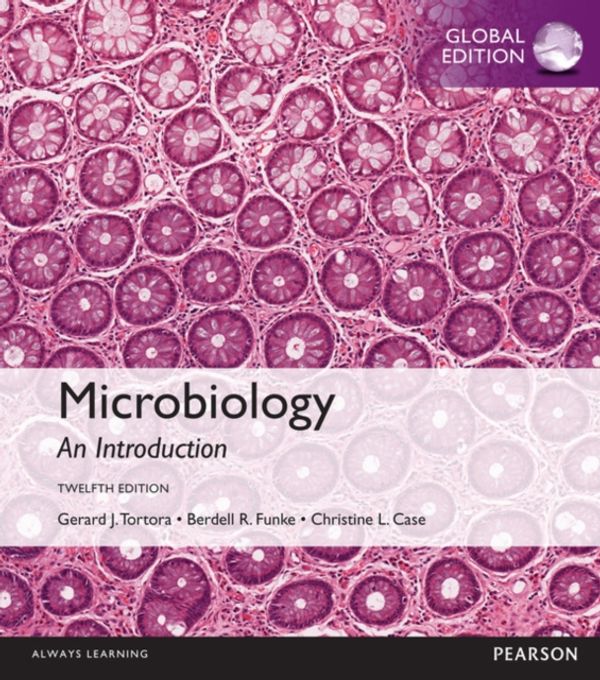 Cover Art for 9781292099149, MicrobiologyAn Introduction, Global Edition by Gerard Tortora, Berdell Funke, Christine Case