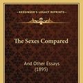 Cover Art for 9781165596355, The Sexes Compared by Edward Von Hartmann