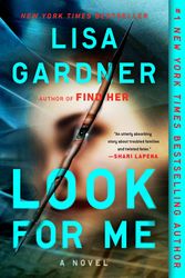 Cover Art for 9781524744328, Look for Me (D.D. Warren and Flora Dane Novel) by Lisa Gardner