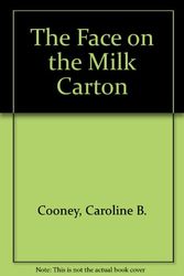 Cover Art for 9780786289301, The Face on the Milk Carton by Caroline B. Cooney