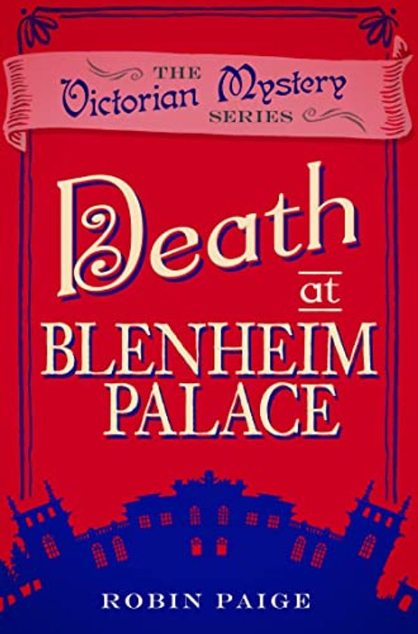 Cover Art for B01MCS3UQF, Death at Blenheim Palace by Robin Paige