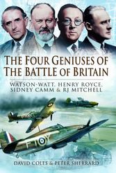Cover Art for 9781848847590, The Four Geniuses of the Battle of Britain by David Coles
