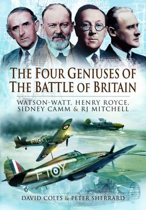 Cover Art for 9781848847590, The Four Geniuses of the Battle of Britain by David Coles