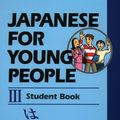 Cover Art for 9781568364780, Japanese for Young People III by Ajalt