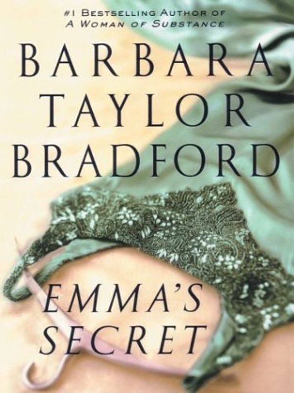 Cover Art for 9781587246609, Emma's Secret by Barbara Taylor Bradford