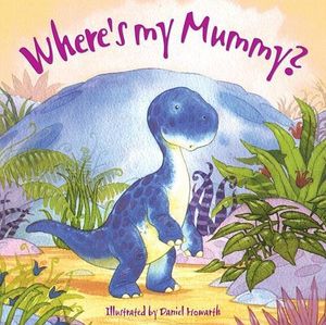 Cover Art for 9781849560962, Where's My Mummy? by Graham Oakley