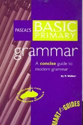 Cover Art for 9781864410600, Pascal's Basic Primary Grammar by P. Walker