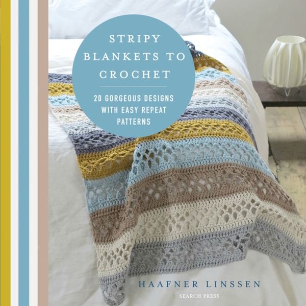 Cover Art for 9781782216315, Stripy Blankets to Crochet by Haafner Linssen