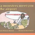 Cover Art for 9780812405705, Gila Monsters Meet You at the Airport by Marjorie Weinman Sharmat