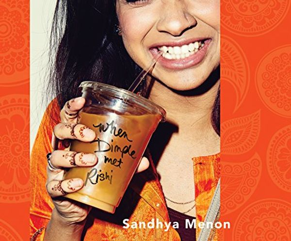 Cover Art for 9781520075709, WHEN DIMPLE MET RISHI        M by Sandhya Menon