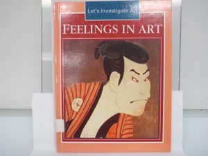 Cover Art for 9781854357717, Feelings in Art (Let's Investigate Art) by Clare Gogerty