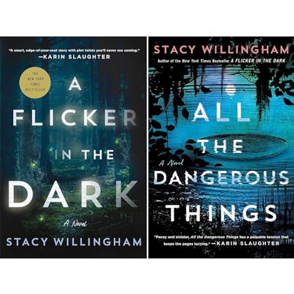 Cover Art for 9781637990742, Stacy Willingham's 2-Book Set (A Flicker in the Dark & All the Dangerous Things) by Stacy Willingham, 978-1250803856 9781250803856 1250803853 All the Dangerous Things, 978-1250803825 9781250803825 1250803829 A Flicker in the Dark