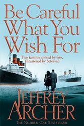 Cover Art for 9785230035695, Be Careful What You Wish For (The Clifton Chronicles) by Jeffrey Archer