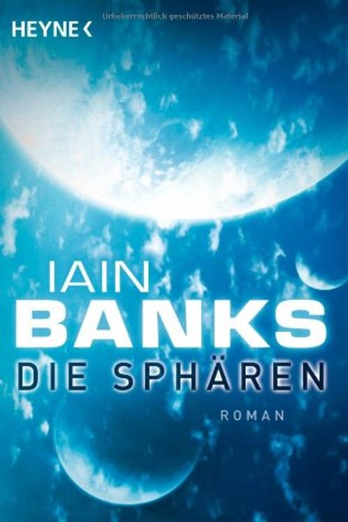 Cover Art for 9783453533776, Die Sphären: Roman by Iain M. Banks