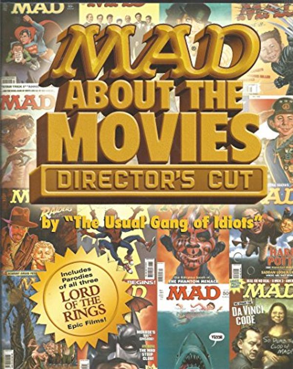 Cover Art for 9781435113626, MAD About the Movies: Director's Cut by The Usual gang of Idiots