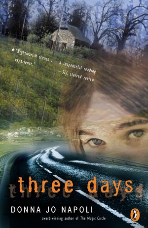 Cover Art for 9780142500255, Three Days by Donna Jo Napoli
