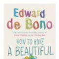 Cover Art for 9781407029115, How to Have a Beautiful Mind by Edward de Bono