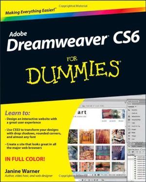 Cover Art for 9781118212332, Dreamweaver CS6 For Dummies by Janine Warner