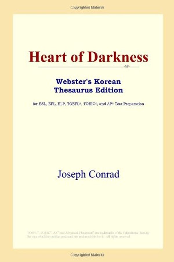 Cover Art for 9780497925314, Heart of Darkness (Webster's Korean Thesaurus Edition) by Joseph Conrad