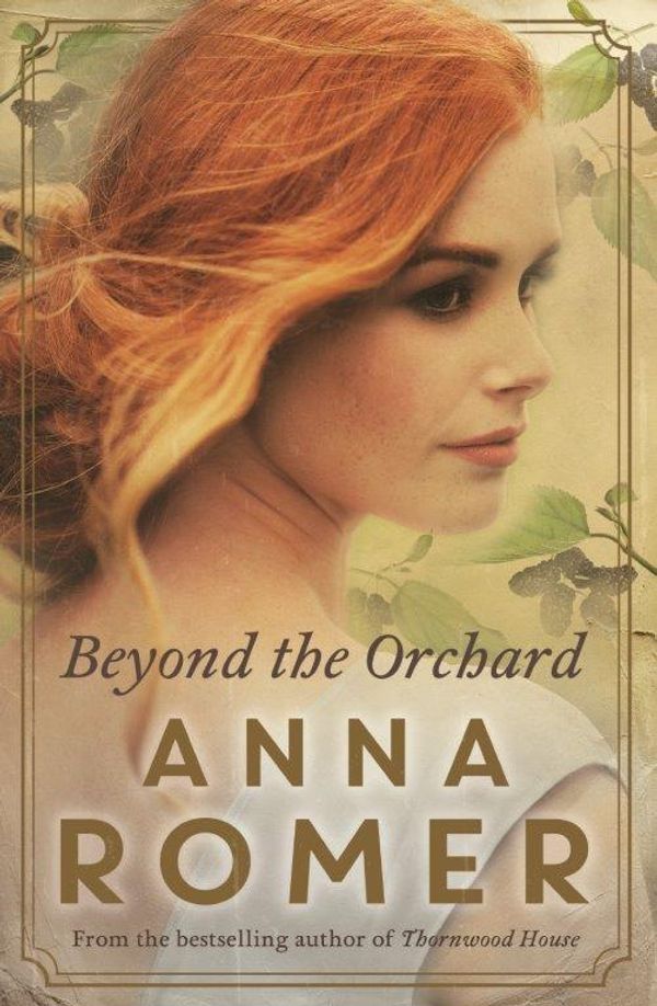 Cover Art for 9781489365835, Beyond the Orchard by Anna Romer