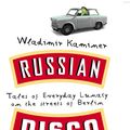Cover Art for 9780091886691, Russian Disco by Wladimir Kaminer