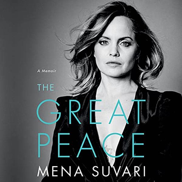 Cover Art for B094YPFN8R, The Great Peace: A Memoir by Mena Suvari