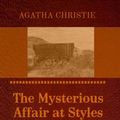 Cover Art for 1230002026343, The Mysterious Affair at Styles by Agatha Christie