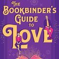 Cover Art for 9780263322774, The Bookbinder's Guide To Love by Katherine Garbera