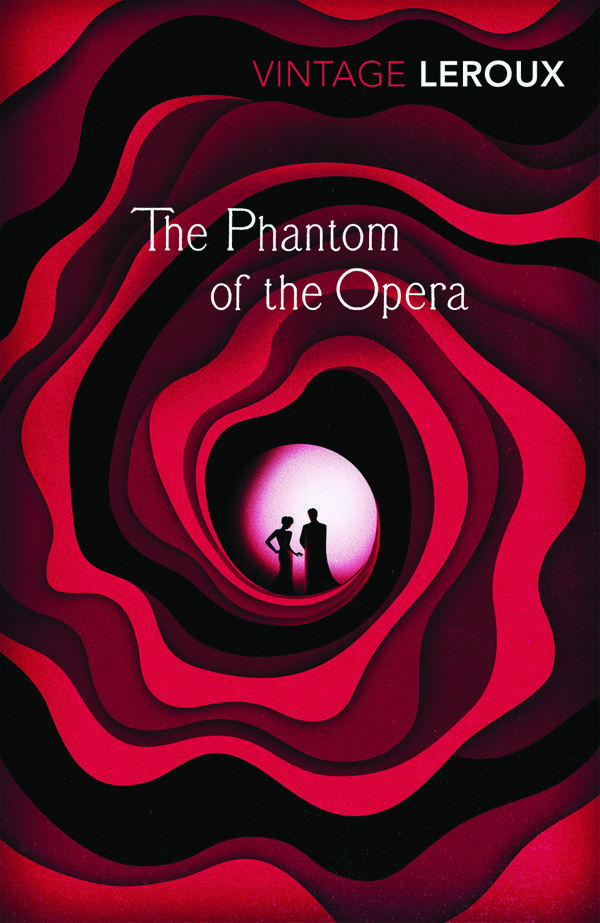 Cover Art for 9780099560555, The Phantom of the Opera by Gaston Leroux