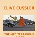 Cover Art for B00PX4PW24, The Mediterranean Caper (A Dirk Pitt Adventure Book 2) by Clive Cussler