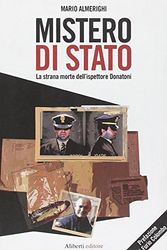 Cover Art for 9788874244270, Mistero di Stato. La strana morte dell'ispettore Donatoni by Mario Almerighi