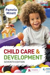 Cover Art for 9781471899768, Child Care and Development7th Edition by Pamela Minett