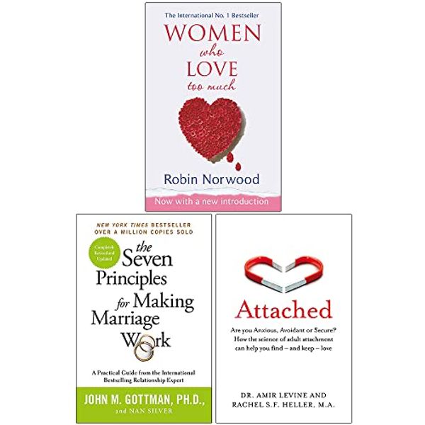 Cover Art for 9789124217976, Women Who Love Too Much, The Seven Principles For Making Marriage Work, Attached 3 Books Collection Set by Robin Norwood, John Gottman, Amir Levine, Rachel Heller