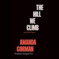 Cover Art for B08TTJ79V2, The Hill We Climb and Other Poems by Amanda Gorman