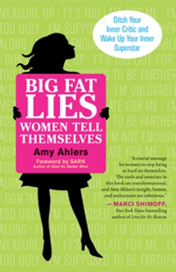 Cover Art for 9781608680290, Big Fat Lies Women Tell Themselves by Amy Ahlers