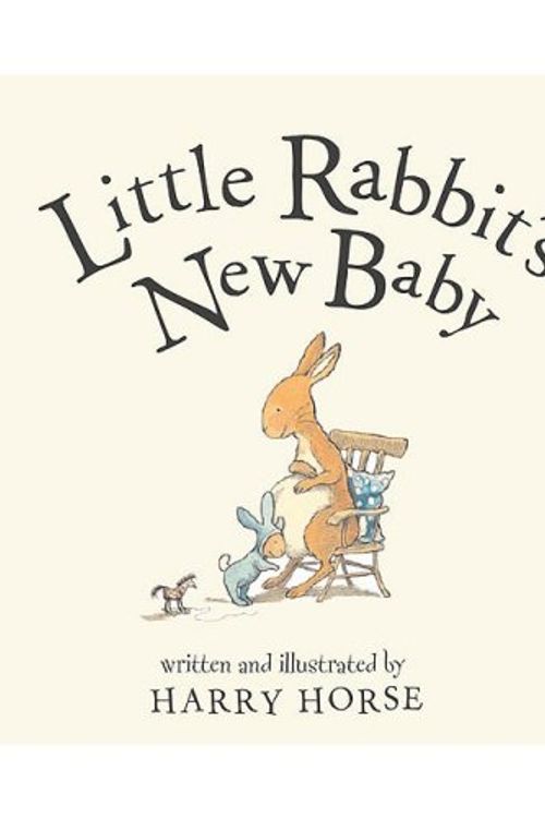 Cover Art for 9781561454310, Little Rabbit's New Baby by Harry Horse